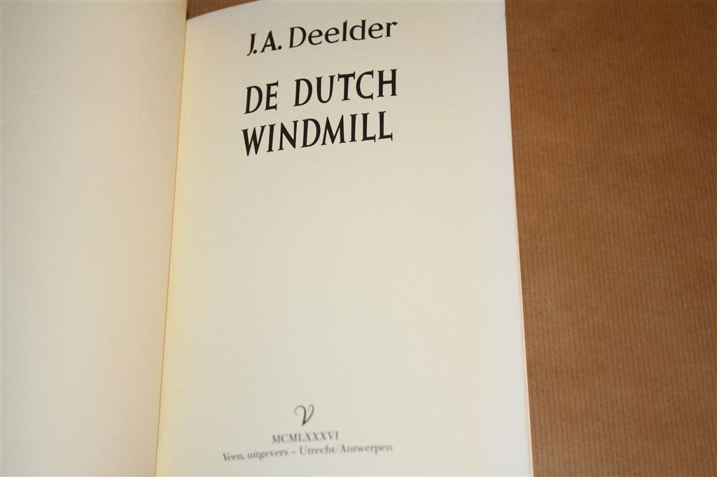 De Dutch windmill. Bokser Bep van Klaveren. J.A. Deelder., Ophalen of Verzenden, Gelezen, Watersport en Hengelsport