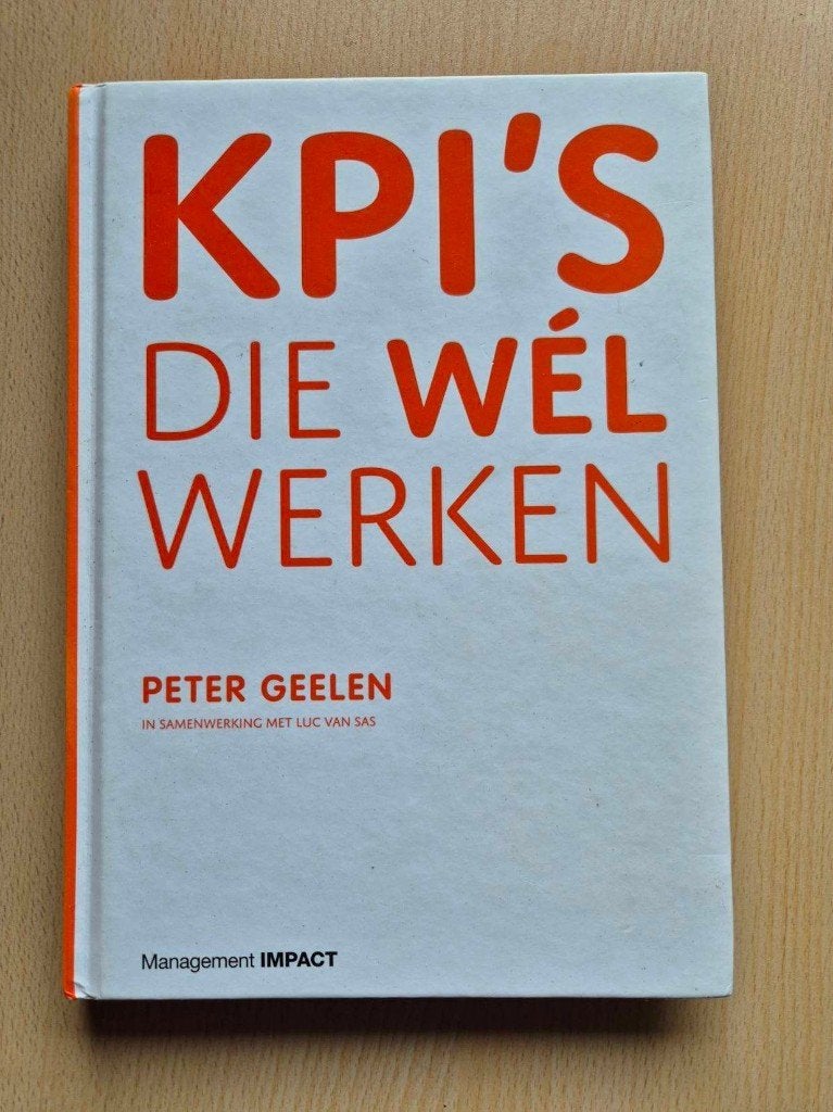 KPI'S die wél werken | 9789462761001, Gelezen, Peter Geelen, Beta, HBO