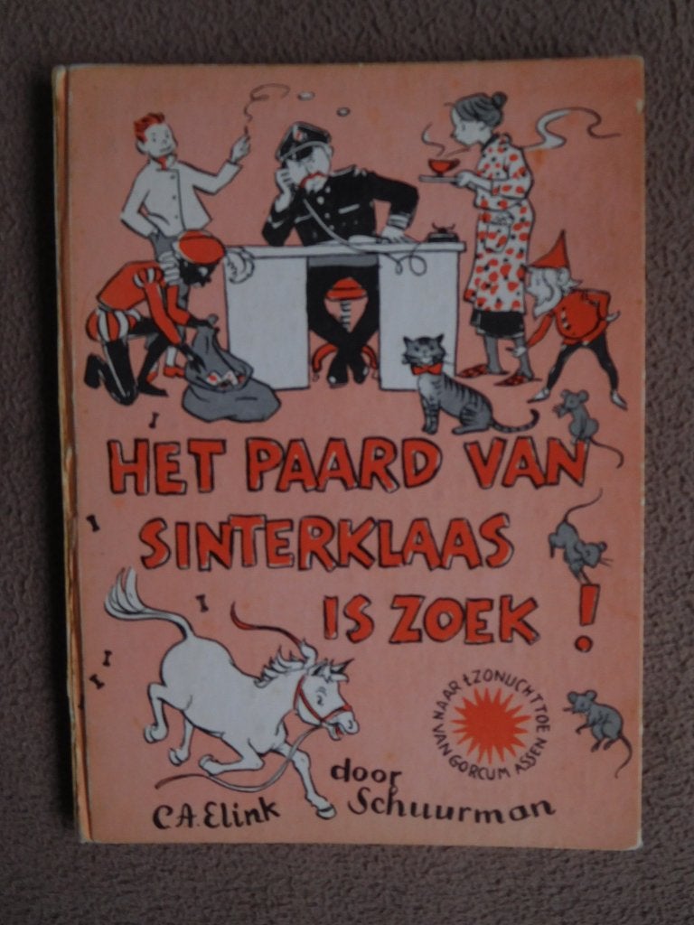 Het paard van Sinterklaas is zoek - C.A. Elink Schuurman, Gelezen, Fictie algemeen, Ophalen of Verzenden, C.A. Elink Schuurman