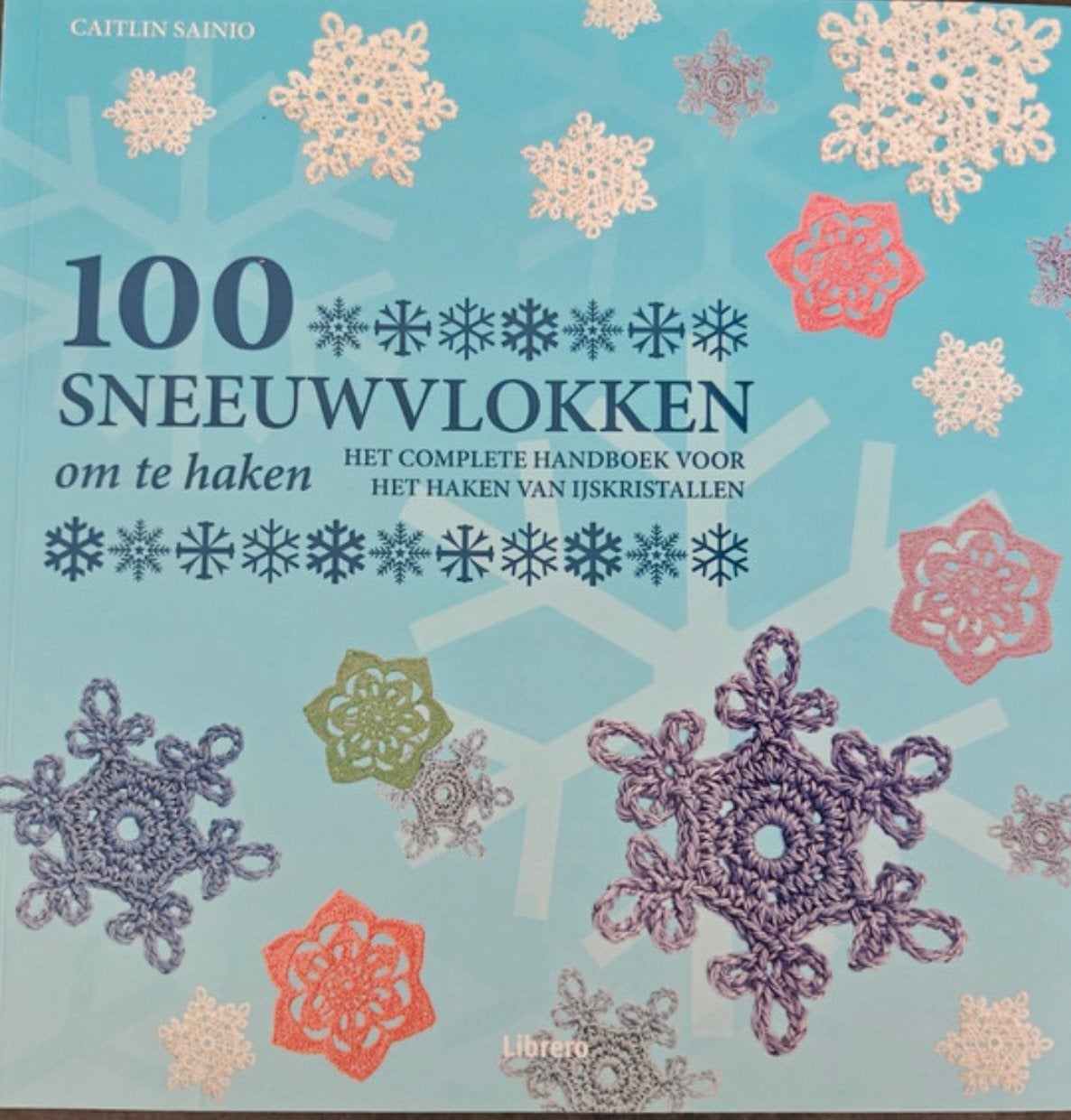 100 sneeuwvlokken om te haken, Ophalen of Verzenden, Zo goed als nieuw, Haken, Patroon of Boek