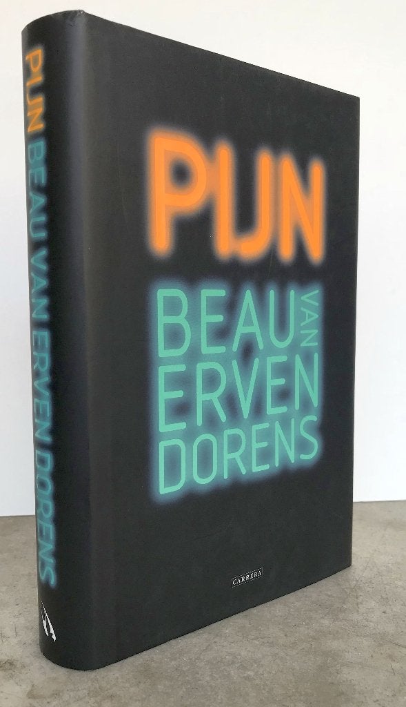 Erven Dorens. Beau van - Pijn (2008 1e dr.)  , Ophalen of Verzenden, Nieuw