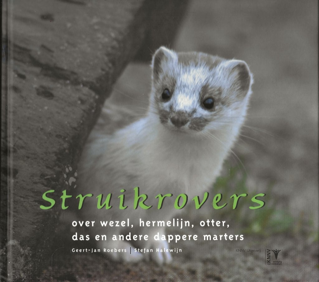 Struikrovers - over wezel, hermelijn, otter, das ea marters, Ophalen of Verzenden, Zo goed als nieuw, Roebers / Halewijn