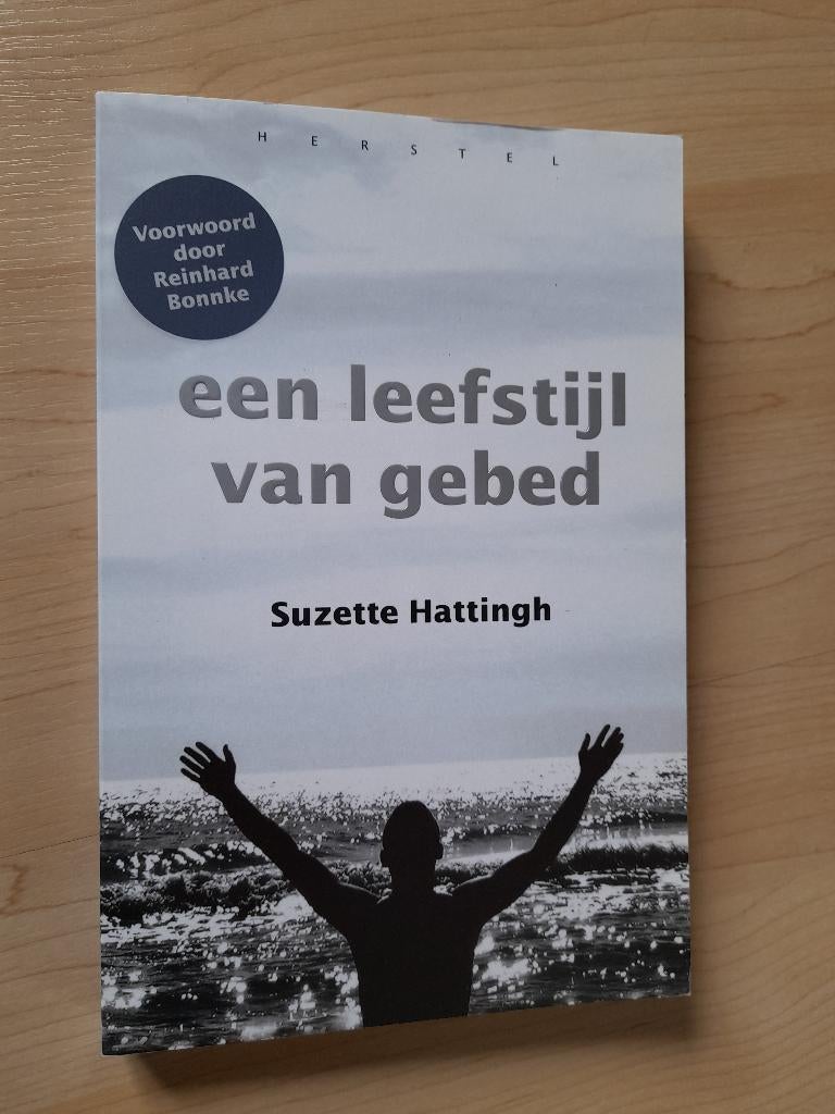 EEN LEEFSTIJL VAN GEBED  Suzette Hattingh, Ophalen of Verzenden, Zo goed als nieuw