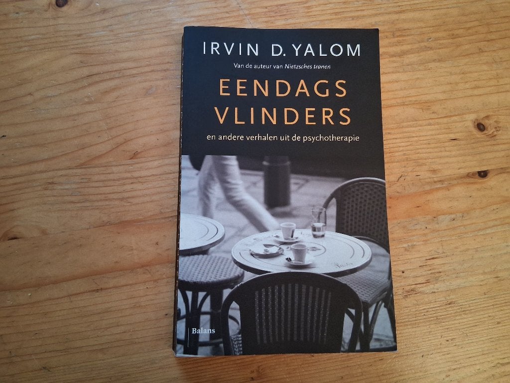 Eendagsvlinders - Irvin D. Yalom, Boeken, Ophalen of Verzenden, Zo goed als nieuw, Irvin D. Yalom