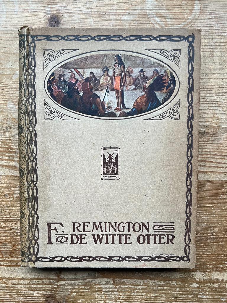 F. Remington: De Witte Otter (1920), Boeken, Ophalen of Verzenden, Gelezen, F. Remington