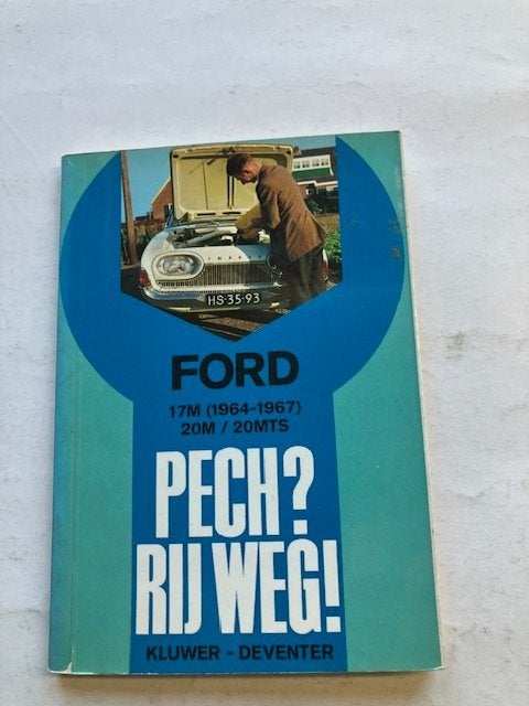 Ford 17M/20M       (1964-1967)         Pech? Rij Weg! Kluwer, Ophalen of Verzenden