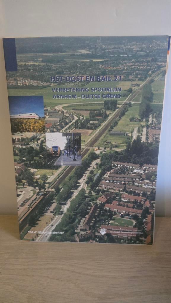 HST-Oost en Rail 21: Verbetering Spoorlijn Arnhem, Ophalen of Verzenden