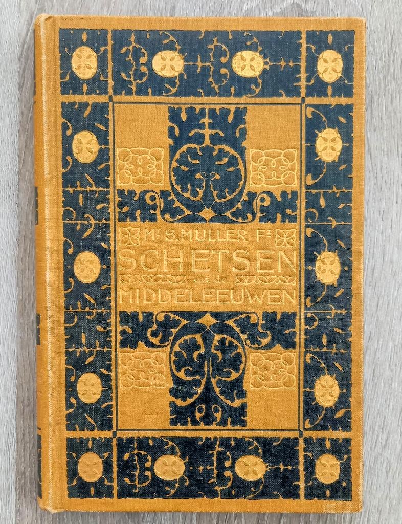Schetsen uit de Middeleeuwen 1900 Muller - Fraaie band, Ophalen of Verzenden