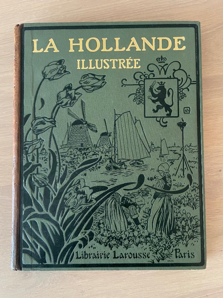 Vintage boek La Hollande Illustrée - 1920, Ophalen of Verzenden, Diverse