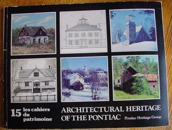 Architectural Heritage of the Pontiac Western Quebec Canada, Ophalen of Verzenden, Zo goed als nieuw, Architecten