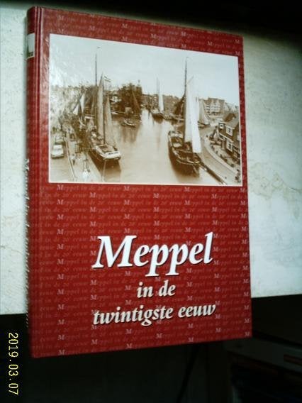 Meppel in de twintigste eeuw., Boeken, Ophalen of Verzenden, Zo goed als nieuw