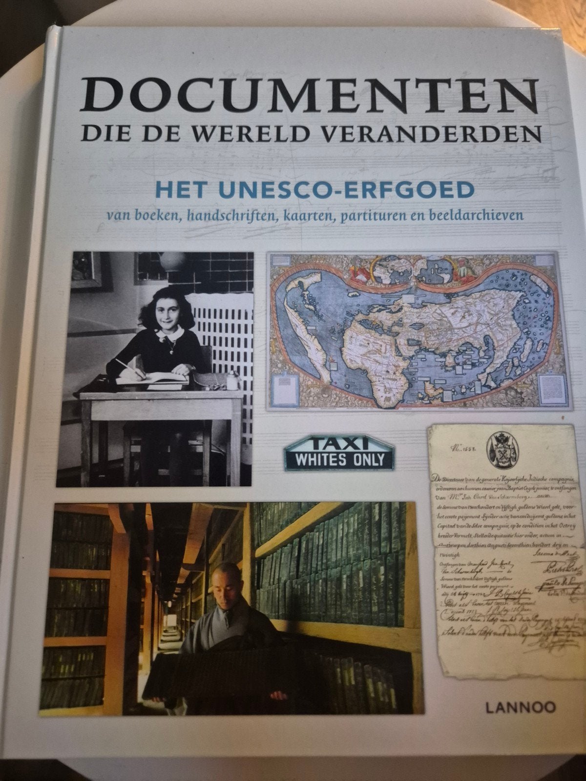 Documenten die de wereld veranderden - UNESCO Erfgoed, Boeken, Ophalen of Verzenden, Zo goed als nieuw, Onbekend, Europa overig