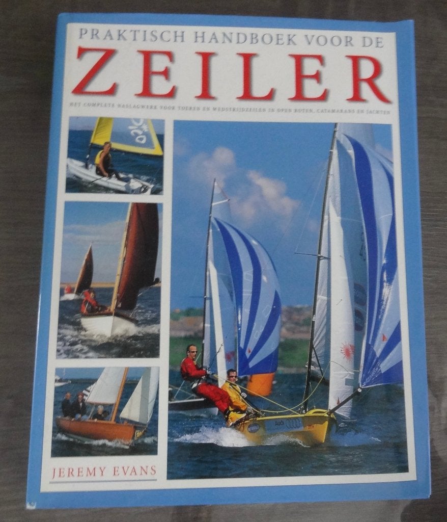 Praktisch handboek voor de zeiler van jeremy evans, Ophalen of Verzenden, Zo goed als nieuw, Watersport en Hengelsport