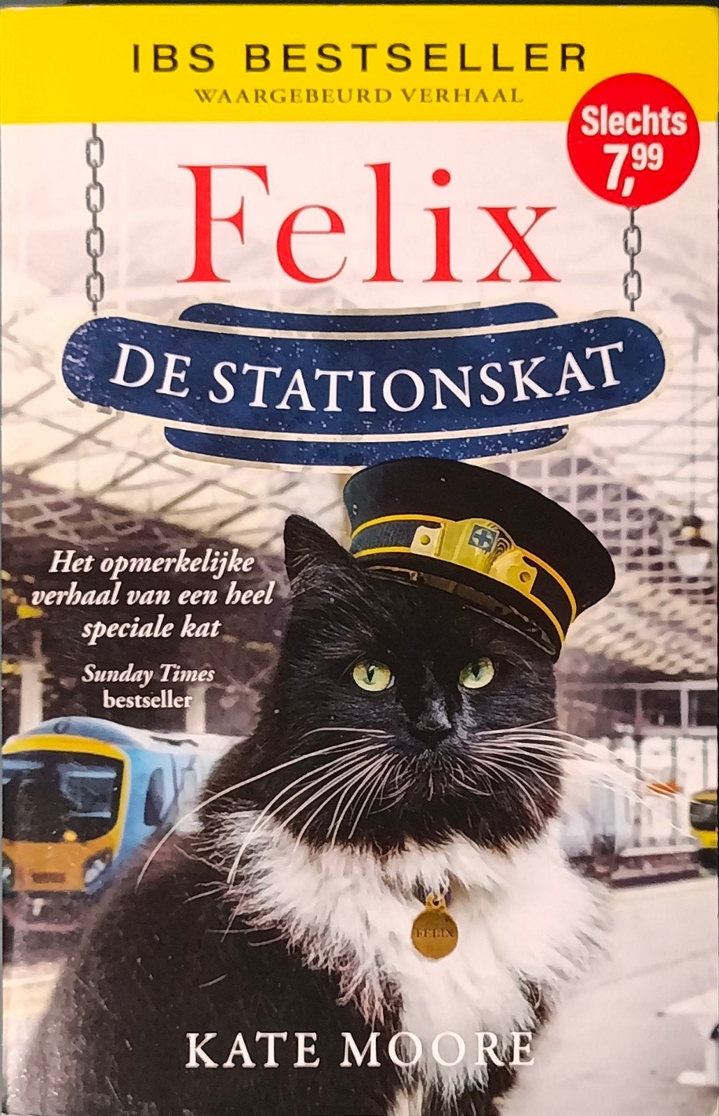 Felix de Stationskat - Waargebeurd verhaal, Verzenden, Zo goed als nieuw, Kate Moore, Overige