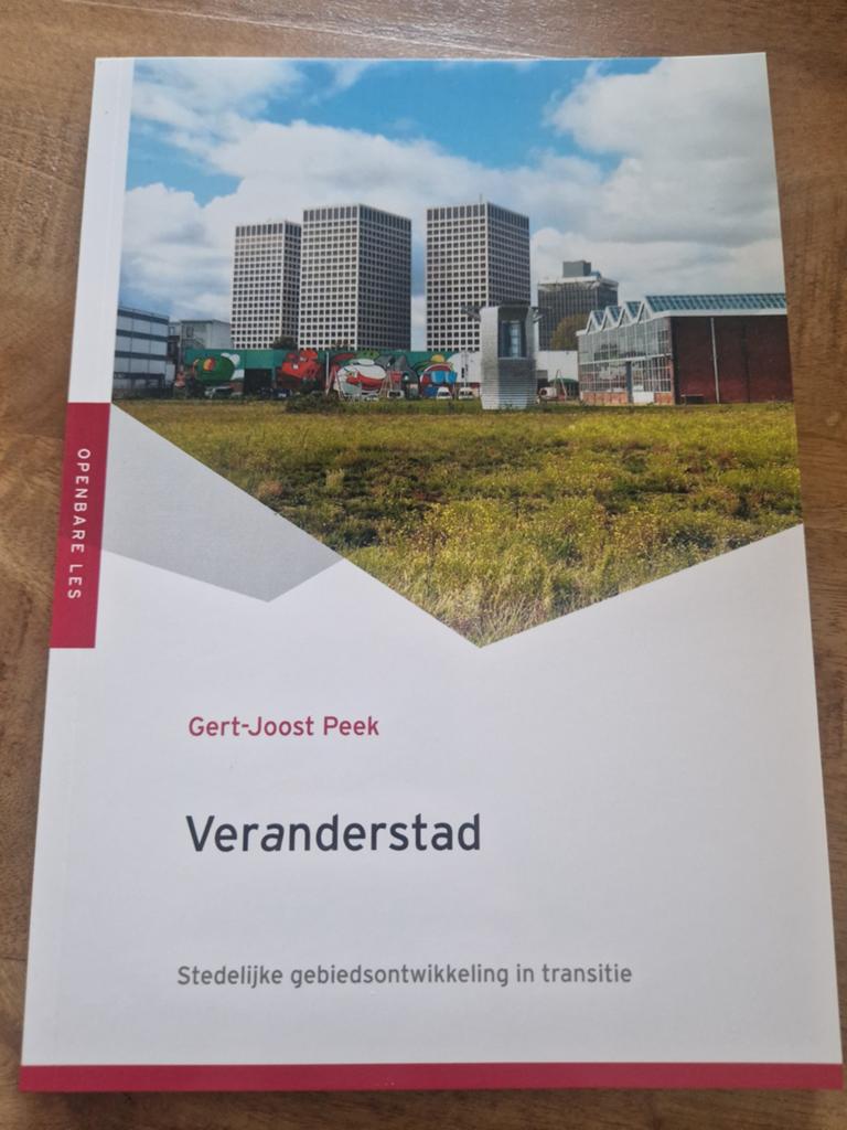 Veranderstad: Stedelijke gebiedsontwikkeling in transitie, Ophalen of Verzenden, Zo goed als nieuw, Gert-Joost Peek, Nederland