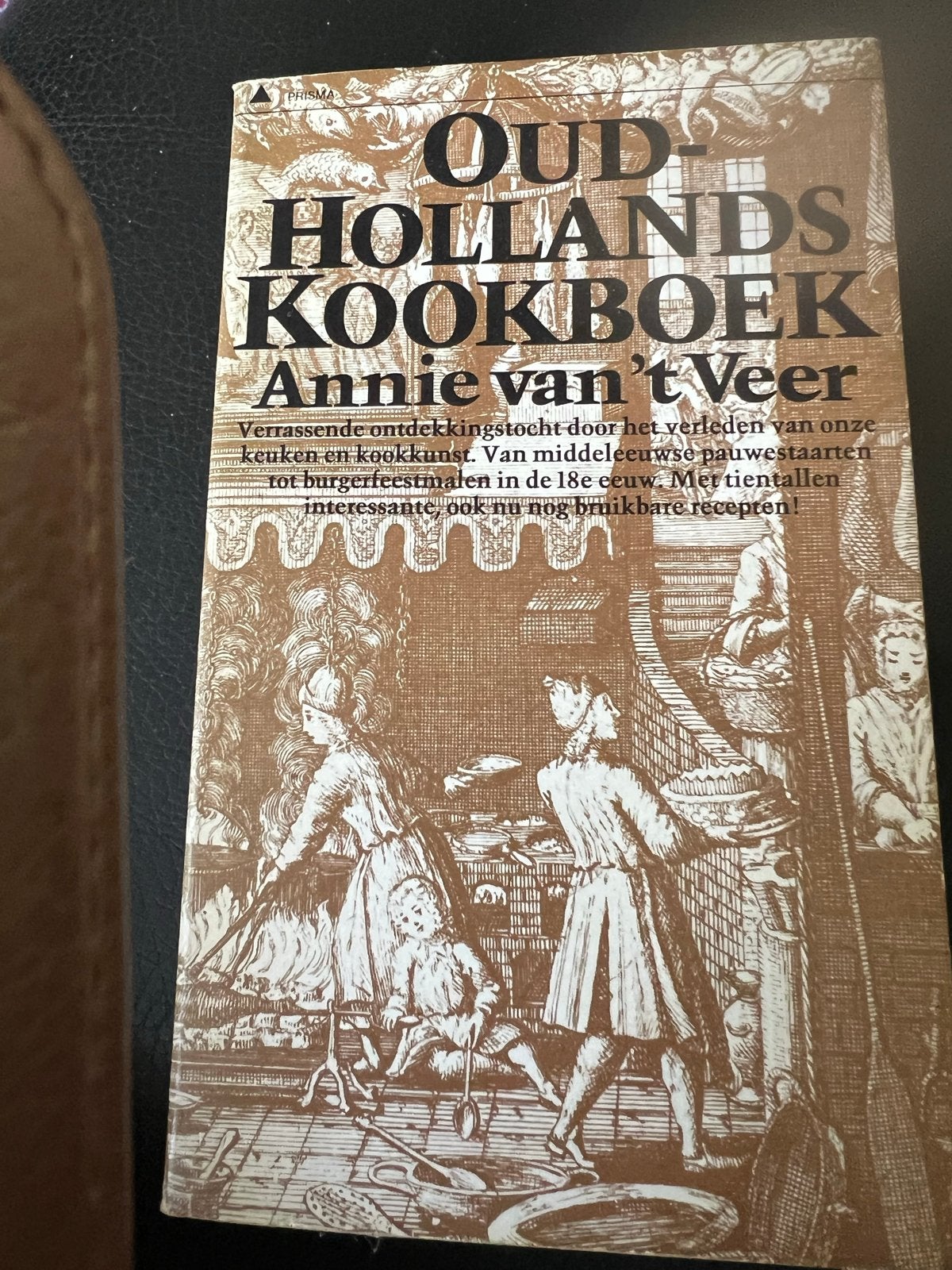 Oud-Hollands Kookboek - Annie van 't Veer 2003 Prisma, Ophalen of Verzenden, Gelezen, Nederland en België, Overige typen