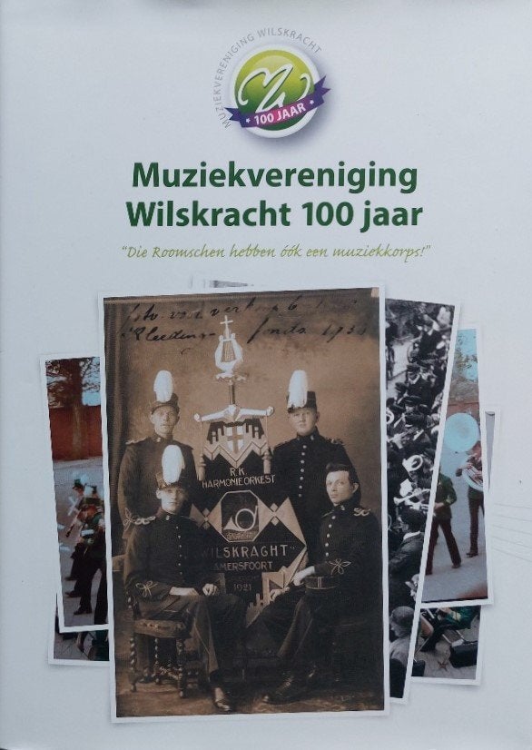 Amersfoort, Muziekvereniging Wilskracht 100 jaar, Boeken, 20e eeuw of later, F. v Ekkendonk, e.a., Ophalen of Verzenden, Zo goed als nieuw