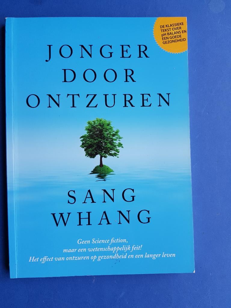 Jonger door ontzuren - Sang Whang, Verzenden, Nieuw