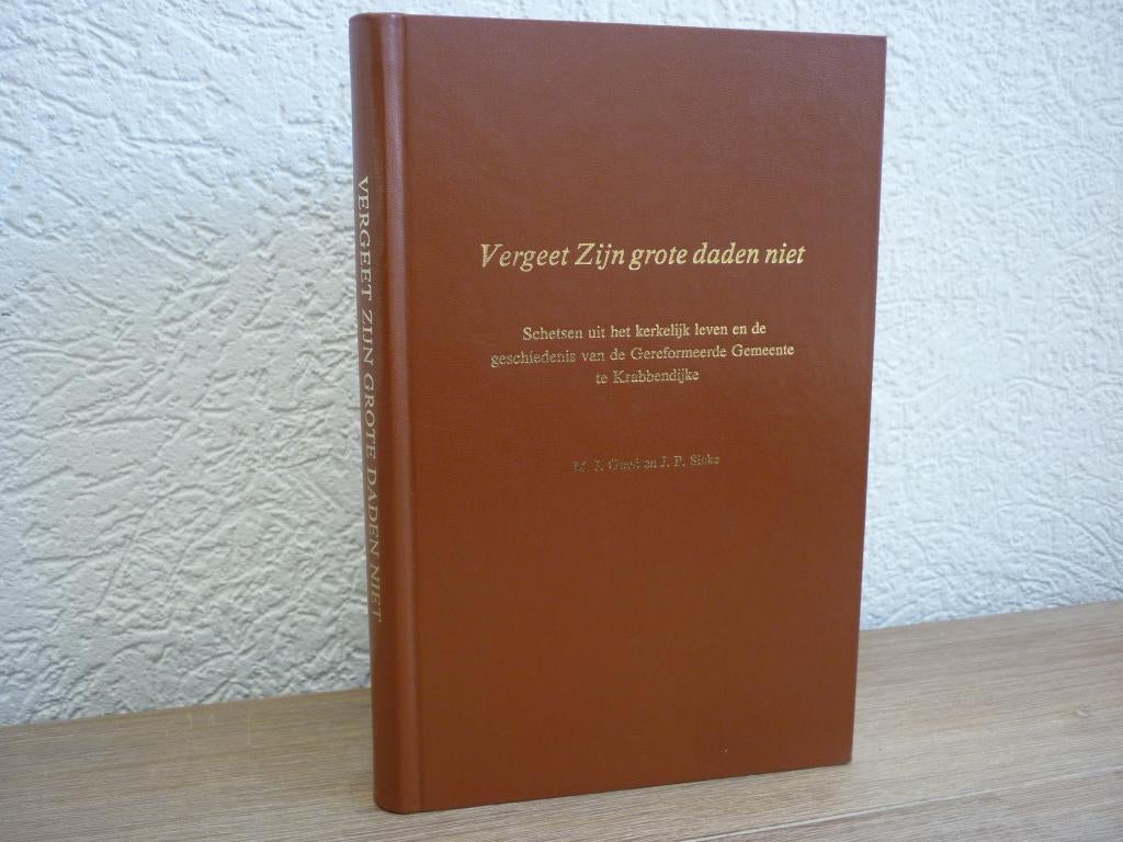 M.J. Goud en J.P.. Sinke - Vergeet Zijn grote daden niet, Boeken, Ophalen of Verzenden, Gelezen, Christendom | Protestants