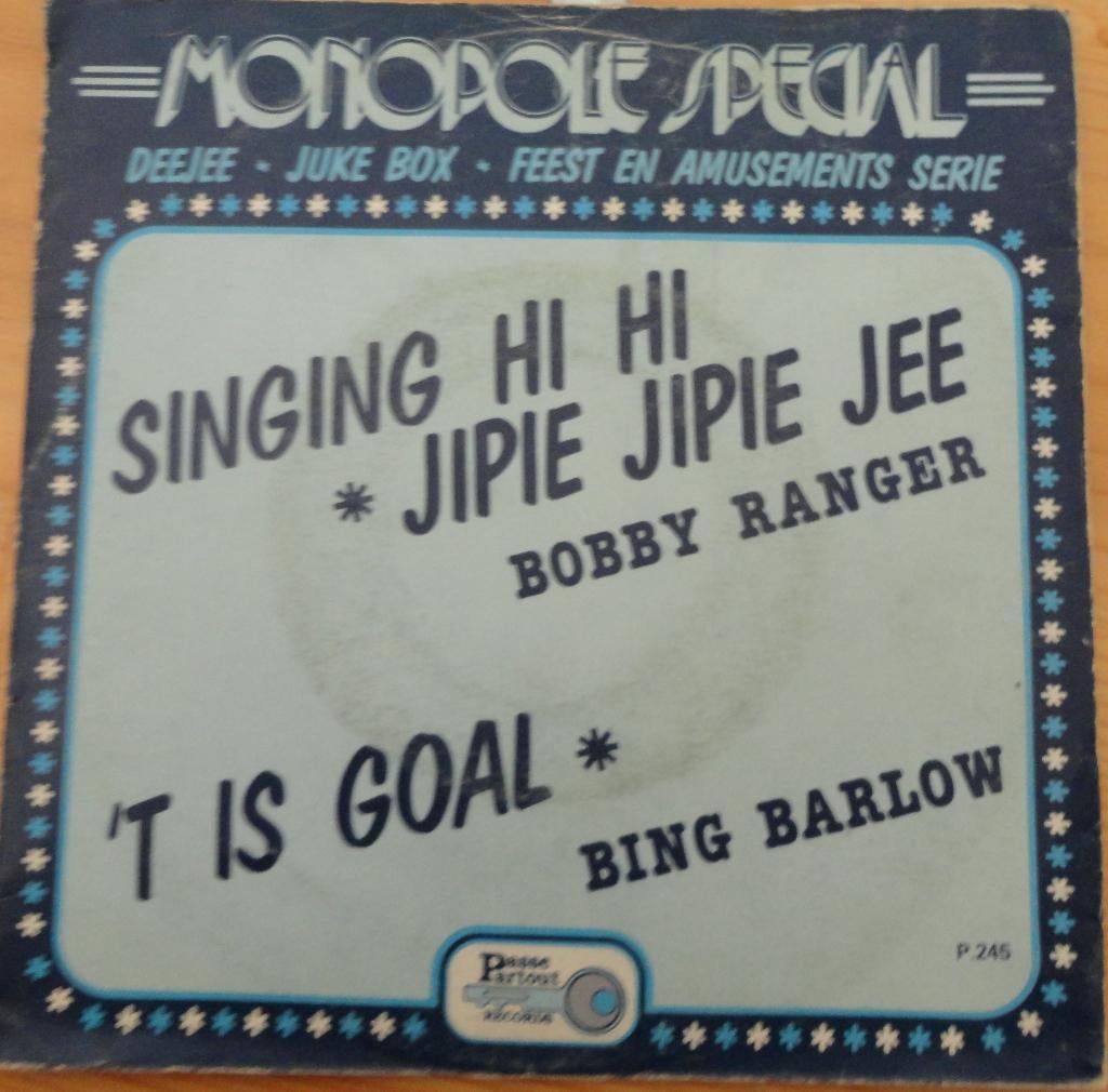 Bobby Ranger > Singing Hi Hi Jipie Jipie Jee, Ophalen of Verzenden, Gebruikt, Nederlandstalig