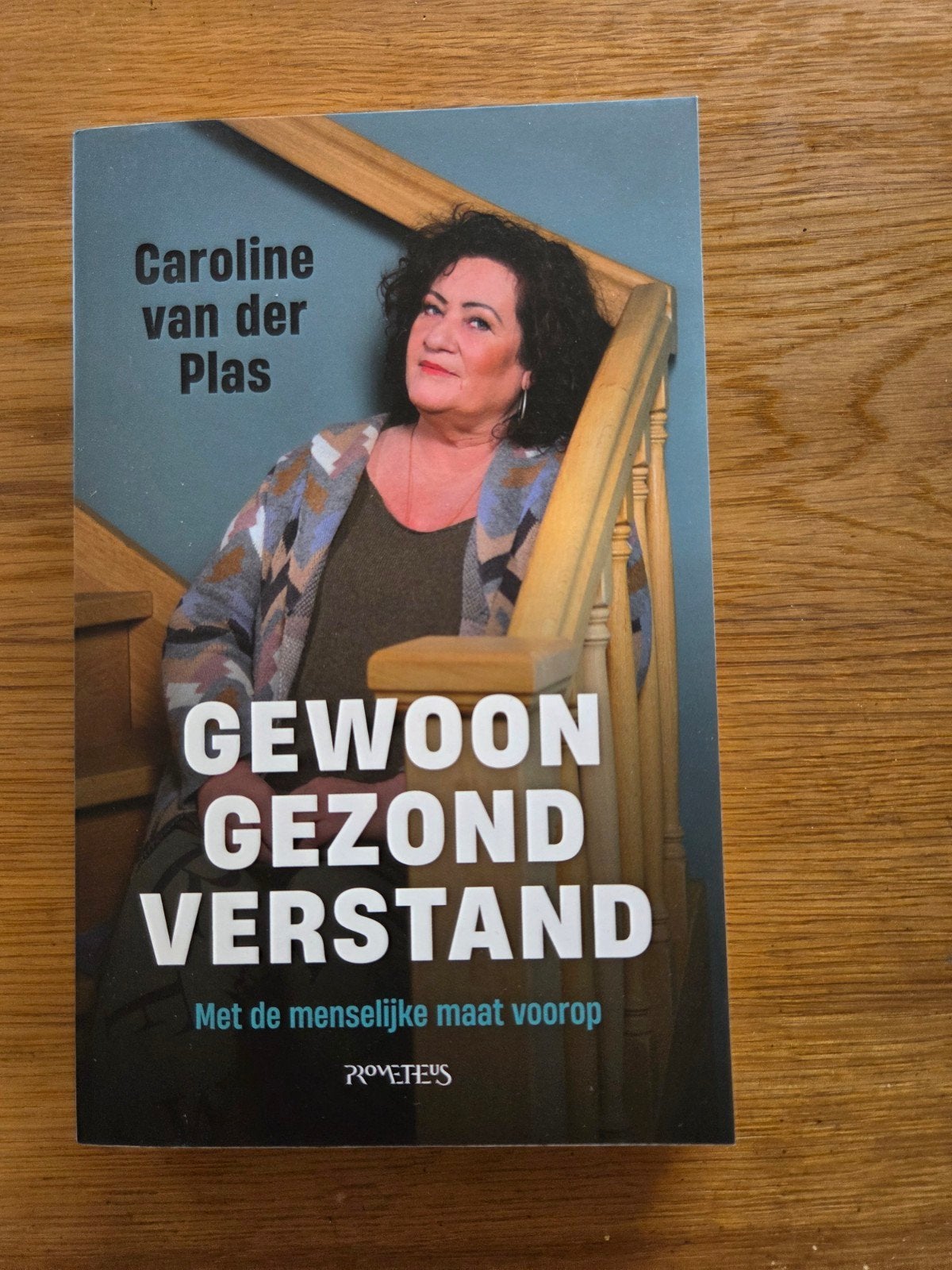 Gewoon Gezond Verstand - Caroline van der Plas, Boeken, Ophalen of Verzenden, Zo goed als nieuw, Caroline van der Plas, Nederland