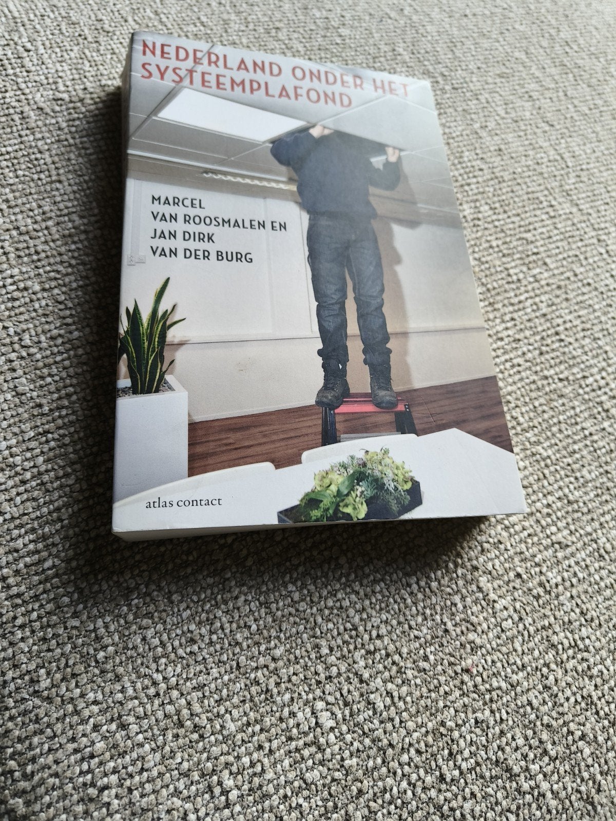 Nederland onder het Systeemplafond - Marcel van Roosmalen, Ophalen, Zo goed als nieuw, Marcel van Roosmalen en Jan Dirk van der Burg