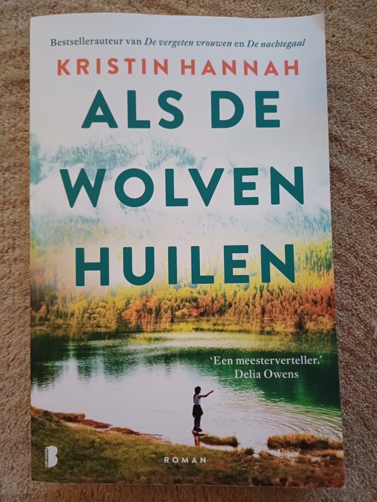 Kristin Hannah - Als de wolven huilen, Ophalen of Verzenden, Zo goed als nieuw, Nederland, Kristin Hannah