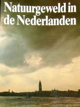 Natuurgeweld in de Nederlanden., Ophalen of Verzenden, Zo goed als nieuw, Vogels