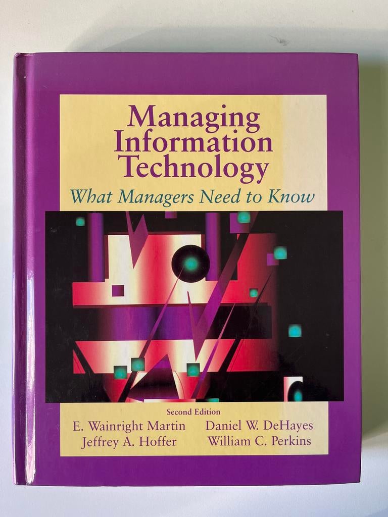 Managing Information Technology - Tweede Editie, Boeken, Ophalen of Verzenden, Zo goed als nieuw, Management