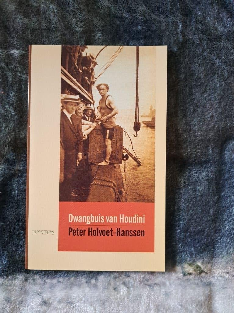 Dwangbuis van Houdini - Peter Holvoet-Hanssen, Verzenden, Peter Holvoet-Hanssen, Zo goed als nieuw, Eén auteur