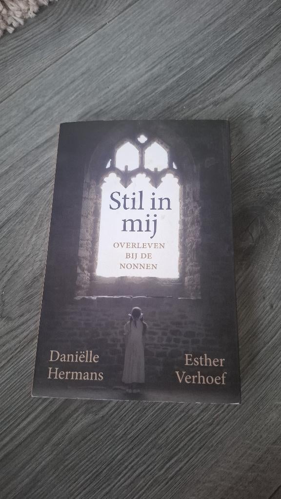 Stil in mij - Overleven bij de nonnen, Gelezen, Overige, Ophalen of Verzenden, Daniëlle Hermans en Esther Verhoef