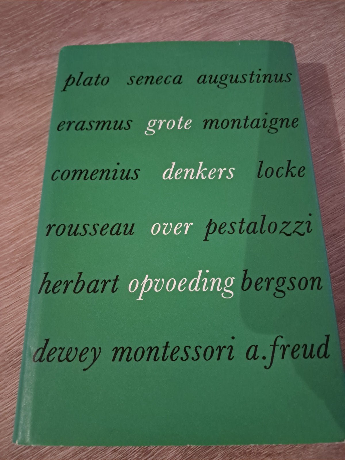 C7 Denkers over Opvoeding: Plato tot A. Freud, Gelezen, Gamma, Diverse denkers, HBO