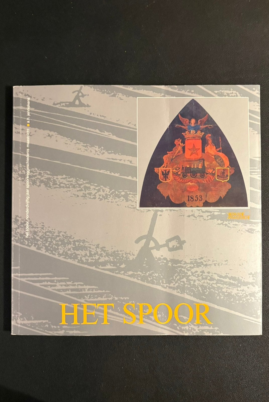 Het spoor - 150 jaar spoorweggeschiedenis Maastricht (1985), Ophalen of Verzenden, Zo goed als nieuw, Trein, Boek of Tijdschrift