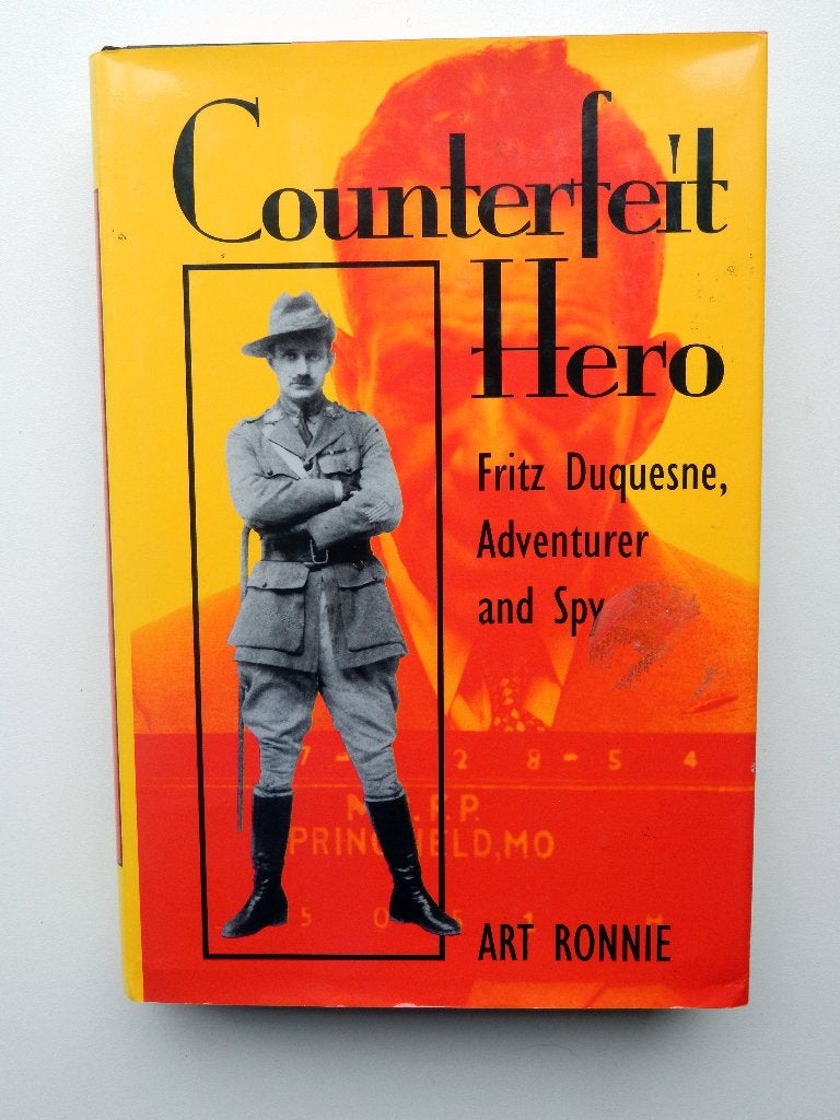 Counterfeit Hero: Fritz Duquesne, Adventurer and Spy, Verzenden, Niet van toepassing, Art Ronnie, Zo goed als nieuw