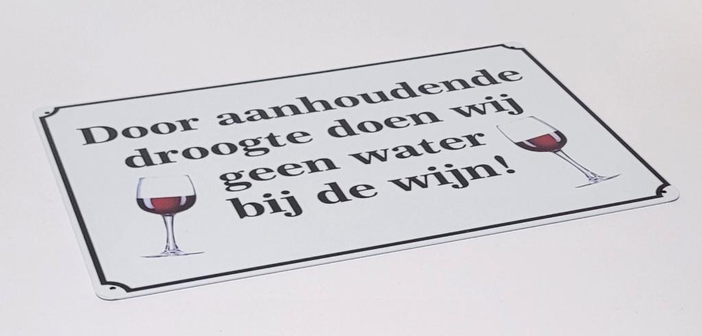 Aanhoudende droogte water bij de wijn metalen reclamebord, Huis en Inrichting, Woonaccessoires | Tekstborden en Spreuken, Info@deconoord.nl