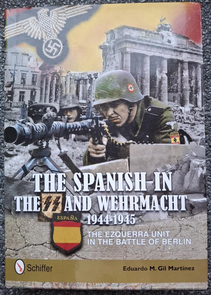 The Spanish in the SS and Wehrmacht 1944-45 (Nieuw), Verzamelen, Ophalen of Verzenden, Landmacht, Duitsland, Boek of Tijdschrift