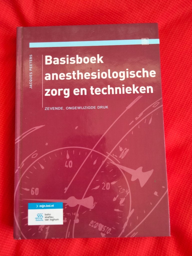 Basisboek anesthesiologische zorg en technieken - Jacques Pe, HBO, Jacques Peeters, Beta, Ophalen