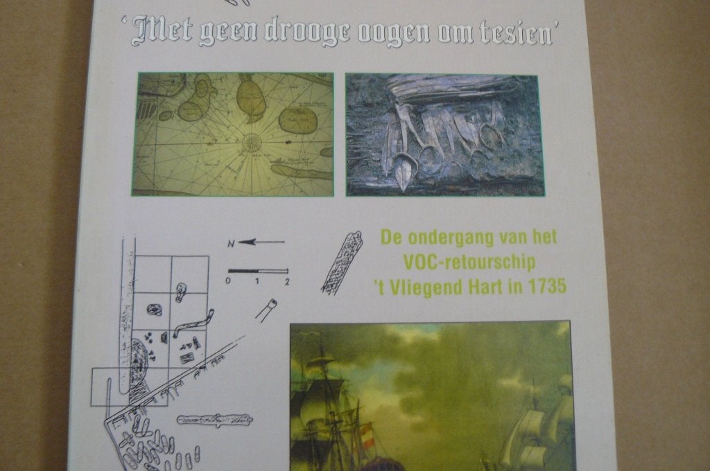 VOC / RETOURSCHIP 'T VLIEGEND HART / 1735 / Gouden Eeuw, Ophalen of Verzenden, Gelezen