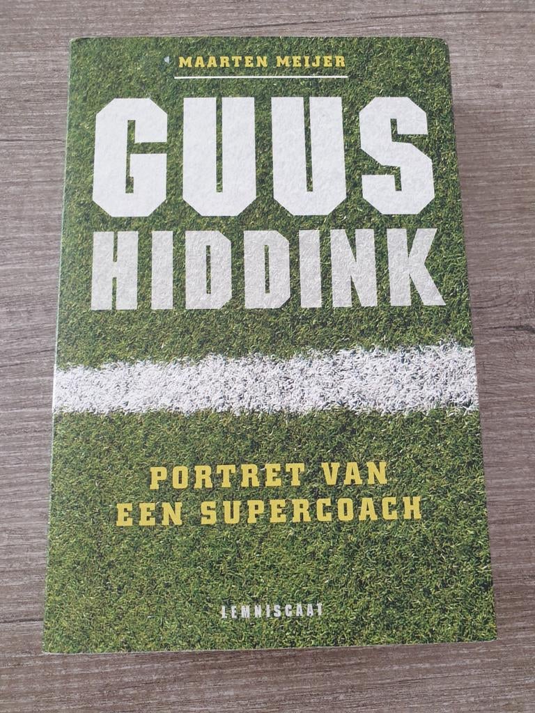 Guus Hiddink: Portret van een Supercoach - Maarten Meijer, Ophalen of Verzenden, Gelezen, Maarten Meijer, Balsport