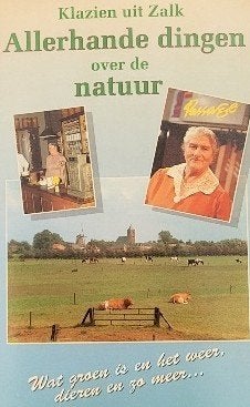 Klazien uit Zalk, Allerhande dingen over de natuur, Ophalen of Verzenden, Zo goed als nieuw, Natuur algemeen, Klazien Rotstein-van den Brink