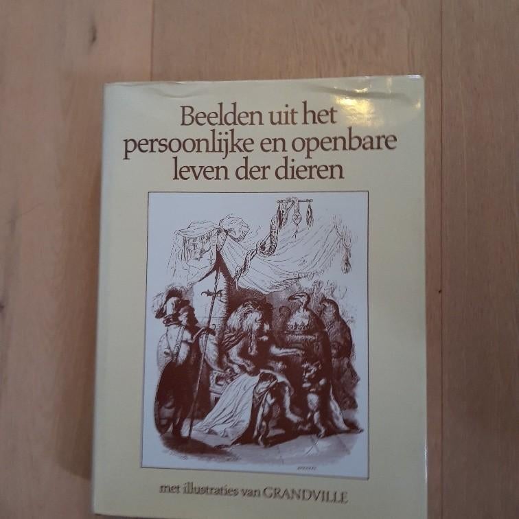 Beelden uit het persoonlijke en openbare leven der dieren., Ophalen of Verzenden, Gelezen, Diverse auteurs