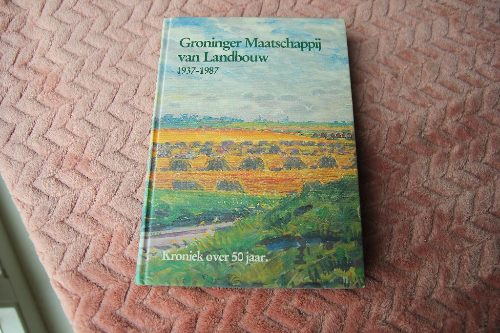 Groninger maatschappij van landbouw 1937-1987, Ophalen of Verzenden, Gelezen