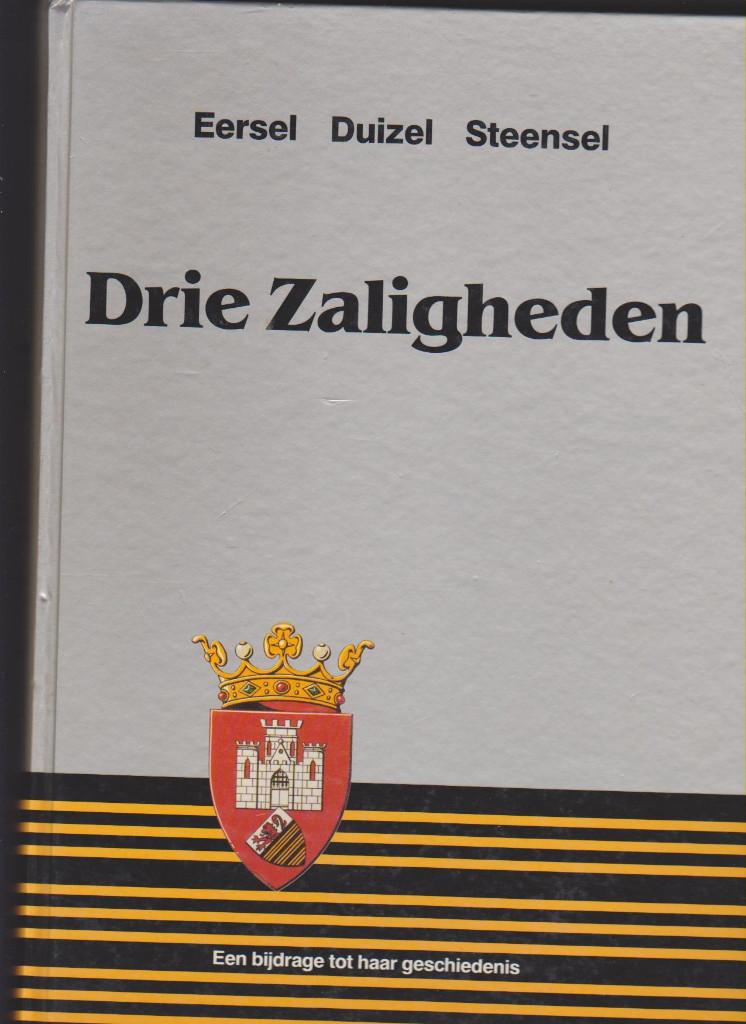 Eersel, Duizel, Steensel, Drie zaligheden, Brabant, Kempen, Boeken, Geschiedenis | Stad en Regio, Ophalen of Verzenden, 20e eeuw of later