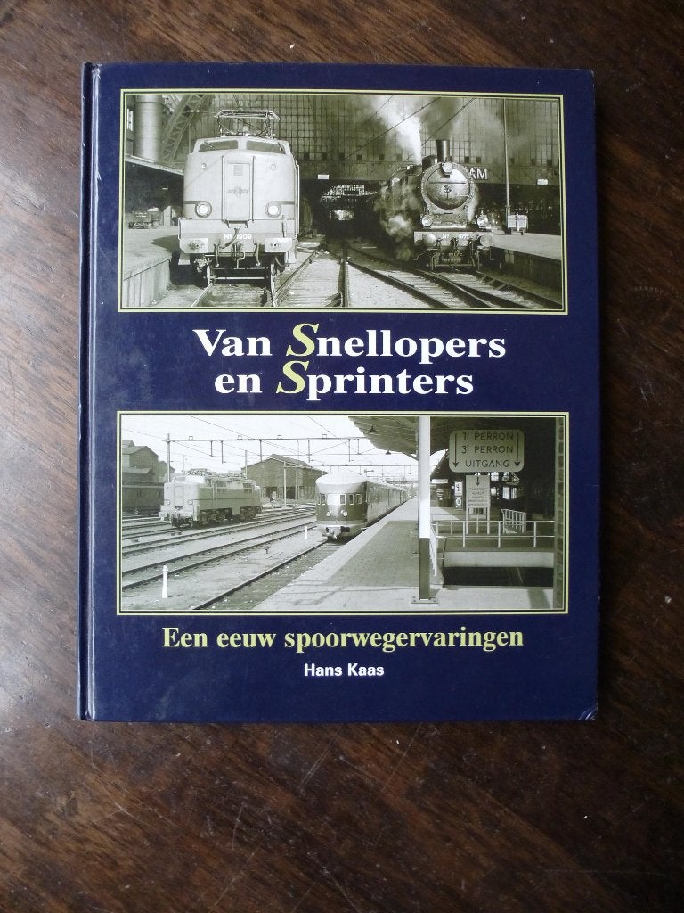 Van Snellopers en Sprinters – Hans Kaas, Ophalen of Verzenden, Nieuw, Trein, Boek of Tijdschrift