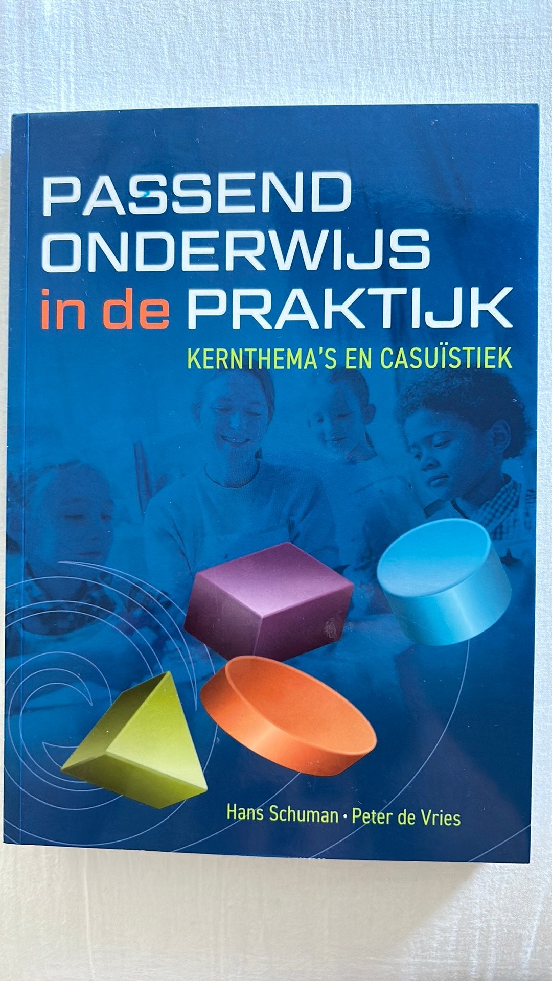 Hans Schuman - Passend onderwijs in de praktijk, Sociale wetenschap, Ophalen of Verzenden, Zo goed als nieuw, Hans Schuman; Peter de Vries
