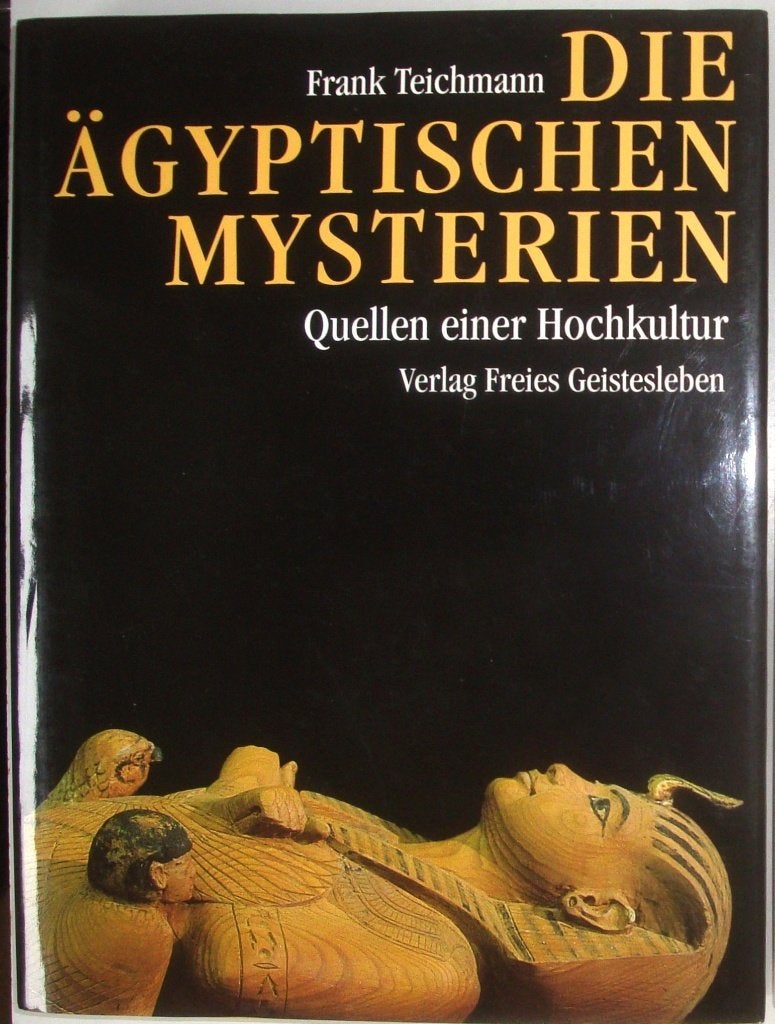 Frank Teichmann Die Ägyptische Mysterien Quellen einer Hochk, Frank Teichmann, Achtergrond en Informatie, Spiritualiteit algemeen
