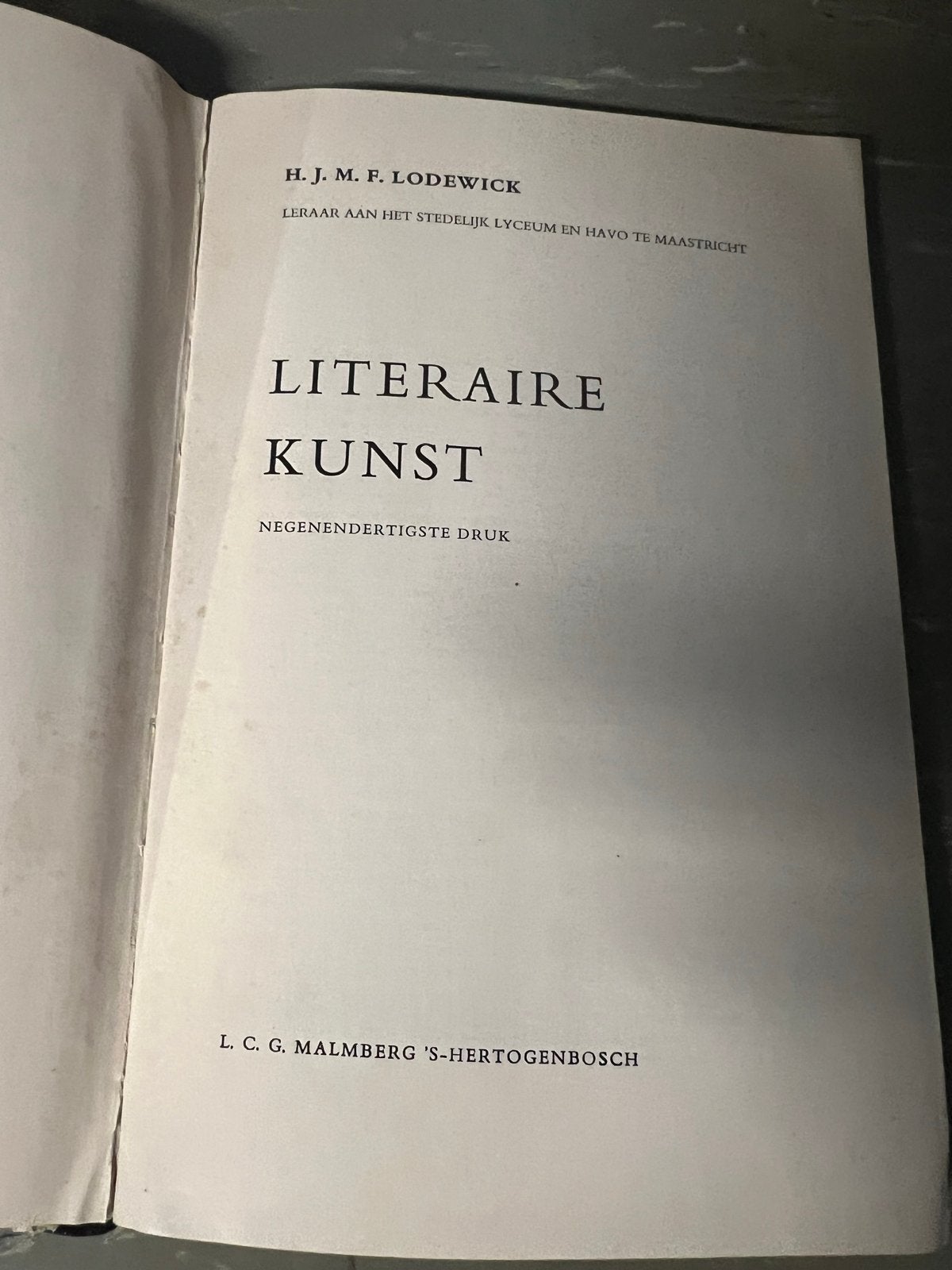 Literaire Kunst - H.J.M.F. Lodewick (Negenendertigste Druk), Boeken, Ophalen of Verzenden, Gelezen, Nederland