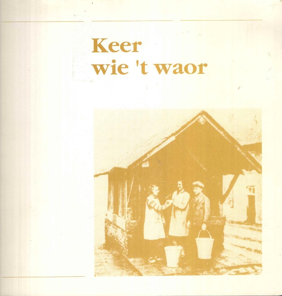 Keer wie 't waor (Cadier en Keer), Wiel Becker e.a., Ophalen of Verzenden, 20e eeuw of later, Gelezen