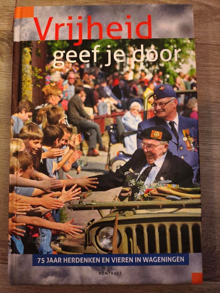 Vrijheid geef je door, Ophalen of Verzenden, Zo goed als nieuw, Algemeen, Tweede Wereldoorlog