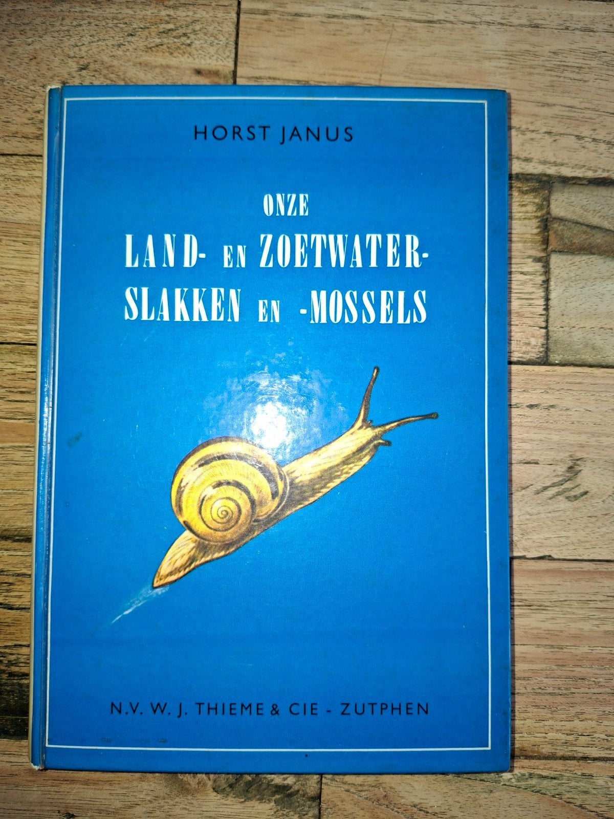 Onze Land- en Zoetwaterslakken en -mossels - Horst Janus, Boeken, Natuur, Ophalen of Verzenden, Zo goed als nieuw, Bloemen, Planten en Bomen